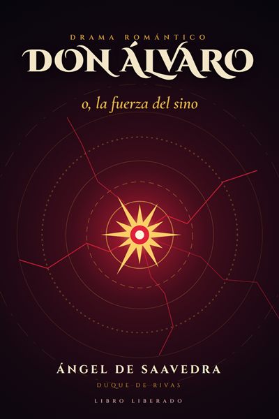 Portada de «Don Álvaro, o, La fuerza del Sino», de Angel de Saavedra Rivas