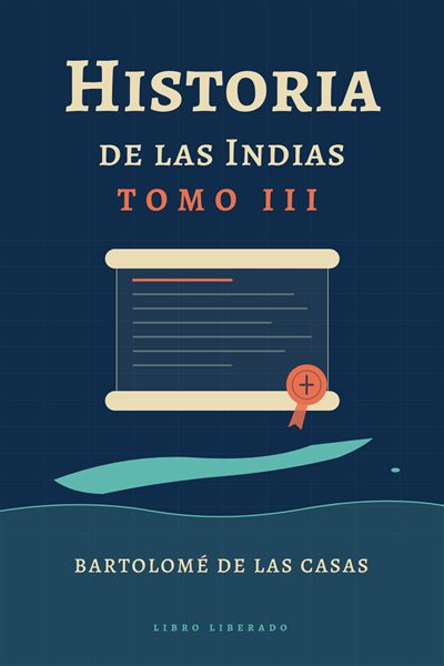 Portada de «Historia de las Indias (tomo 3)», de Bartolomé de las Casas