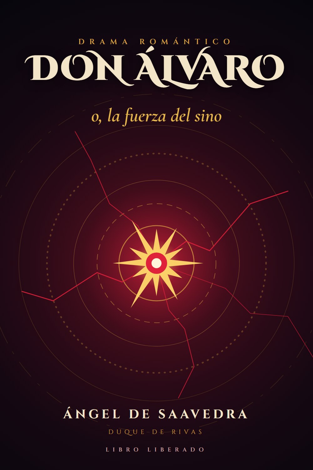 Portada de Don Álvaro, o, La fuerza del Sino, de Angel de Saavedra Rivas