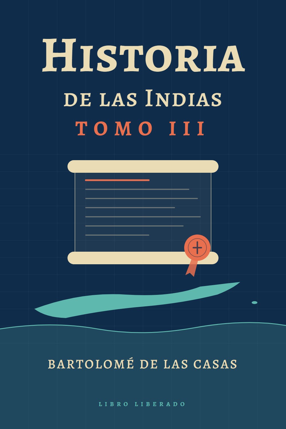 Portada de Historia de las Indias (tomo 3), de Bartolomé de las Casas