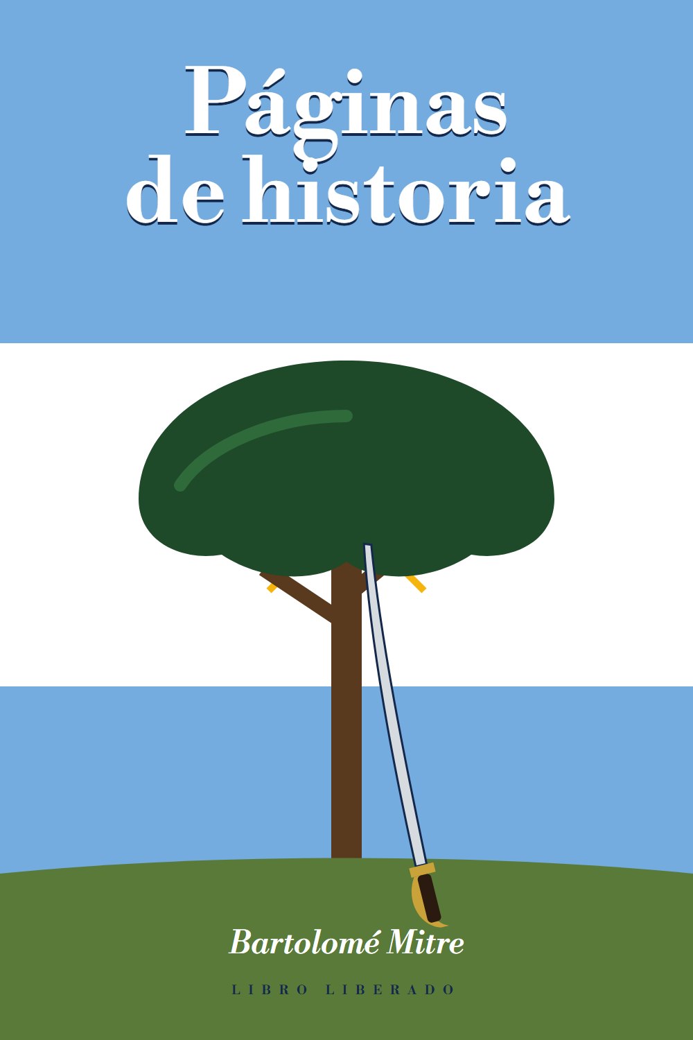 Portada de Páginas de historia, de Bartolomé Mitre