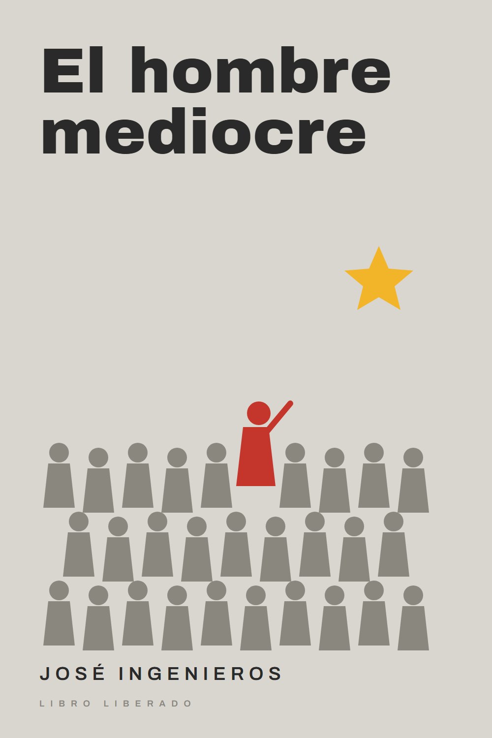 Portada de El hombre mediocre, de José Ingenieros