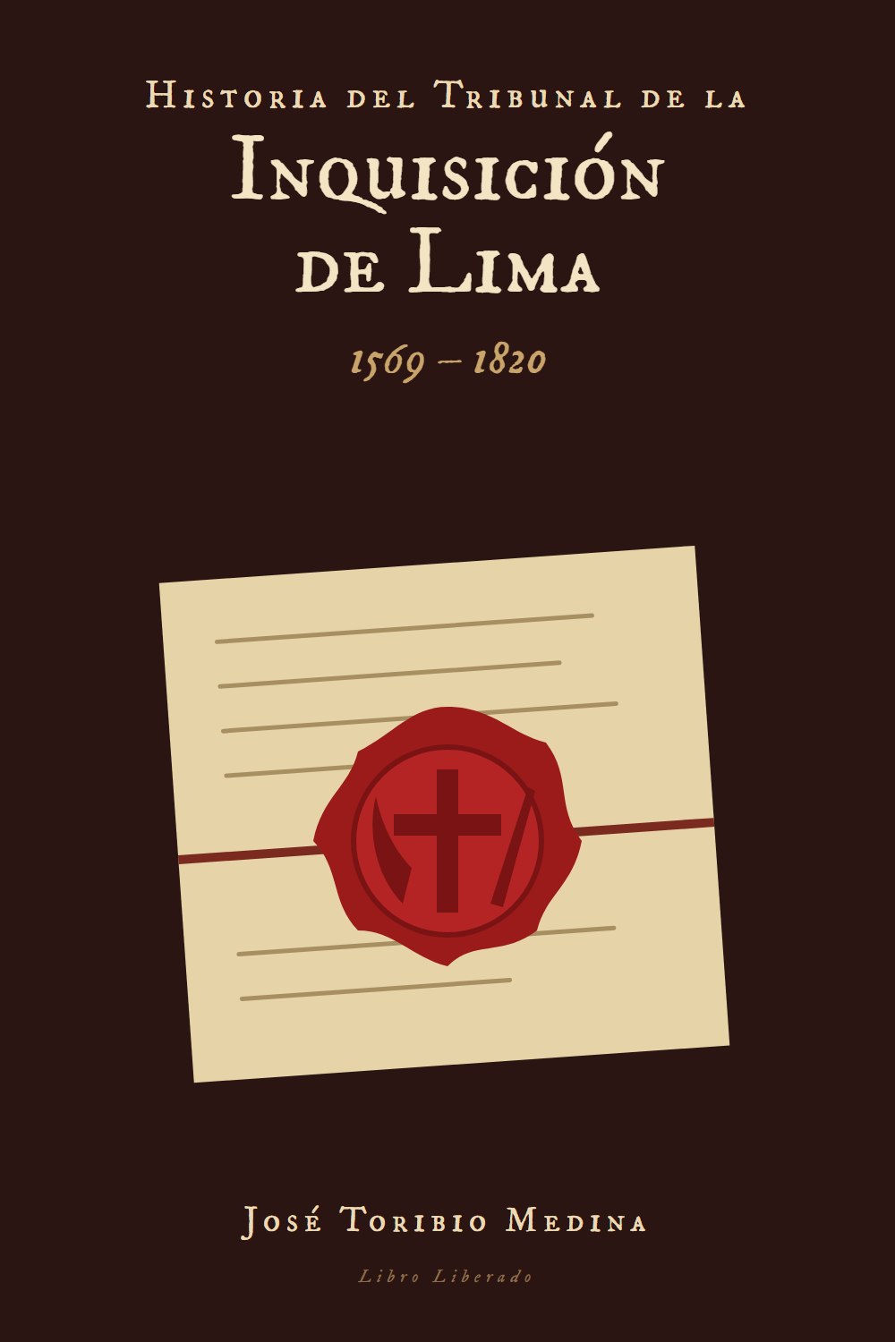 Portada de Historia del Tribunal de la Inquisición de Lima, de José Toribio Medina