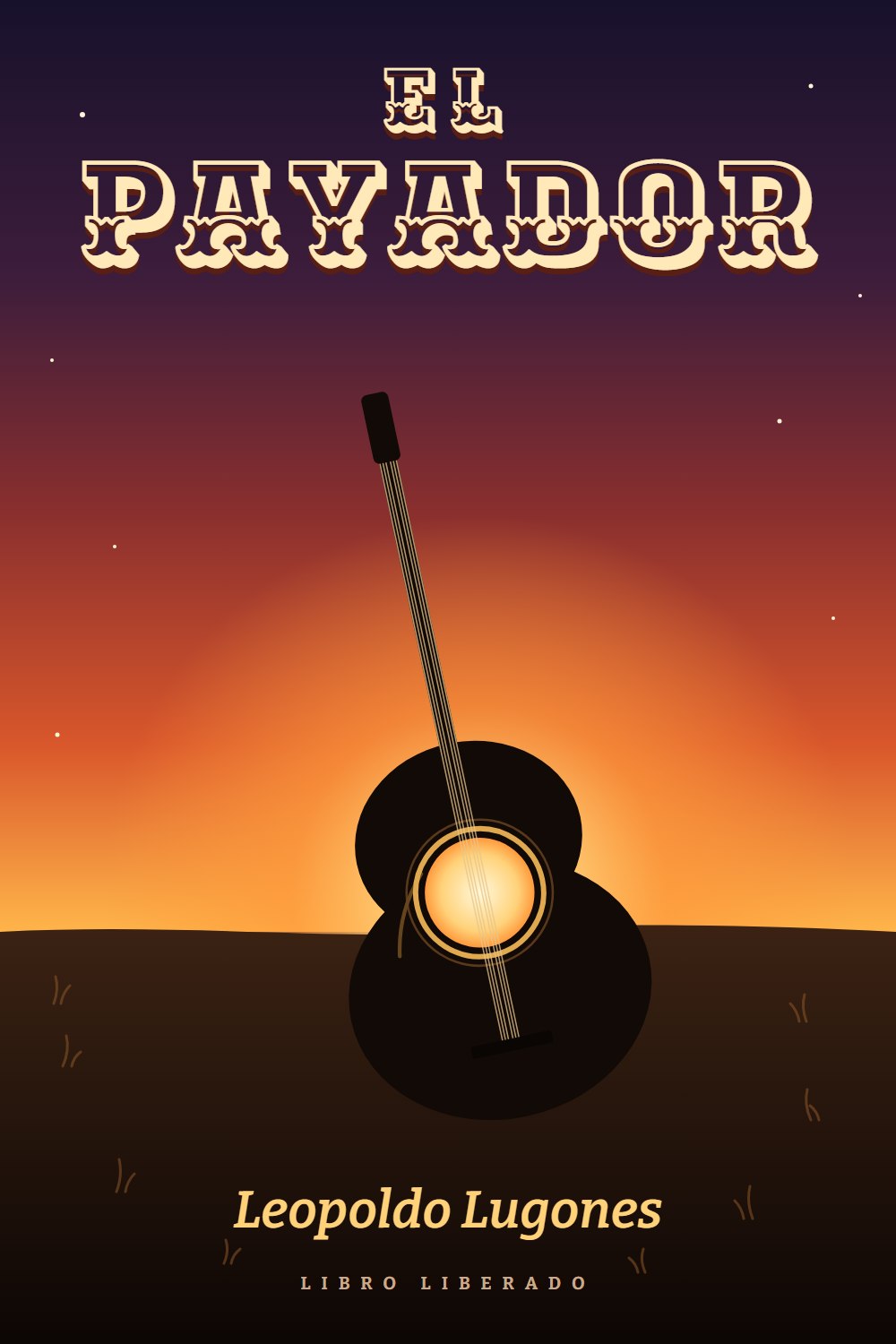 Portada de El payador, tomo I: Hijo de la Pampa, de Leopoldo Lugones
